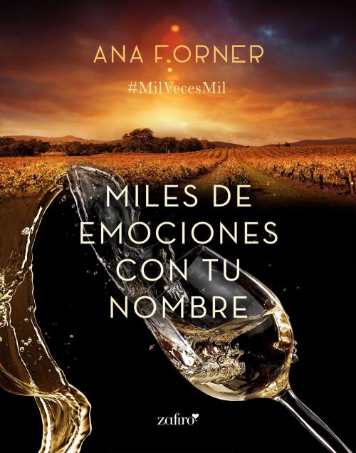 Cover of the book Miles de emociones con tu nombre by Ana Forner, Grupo Planeta