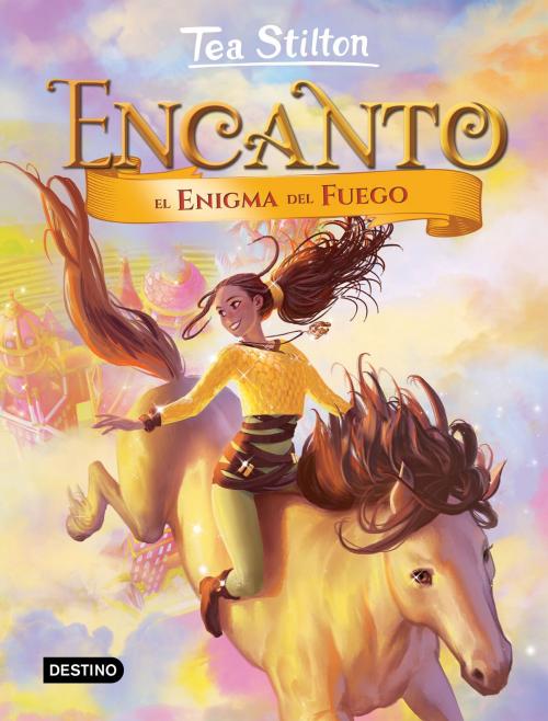Cover of the book Encanto. El enigma del fuego by Tea Stilton, Grupo Planeta
