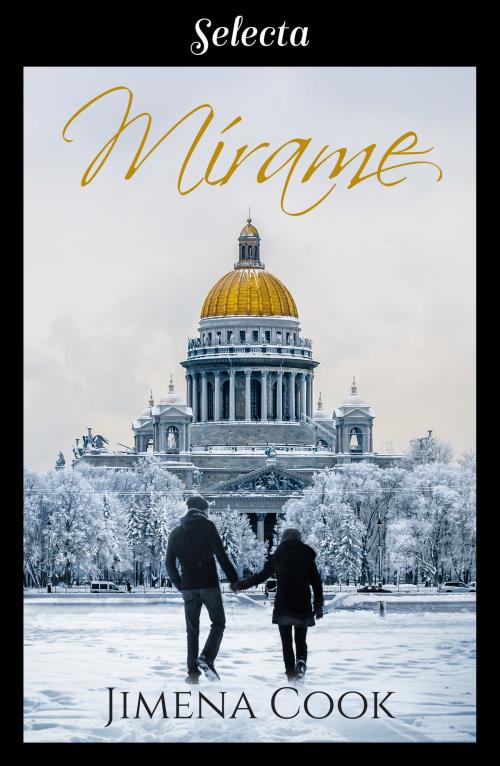 Cover of the book Mírame by Jimena Cook, Penguin Random House Grupo Editorial España