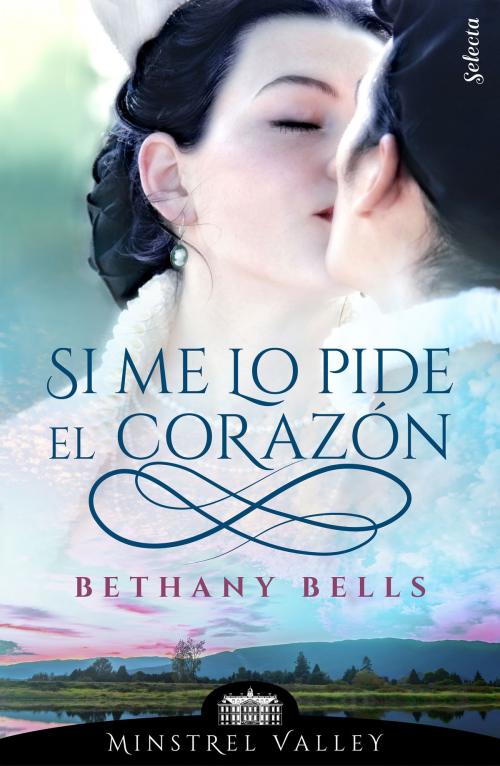 Cover of the book Si me lo pide el corazón (Minstrel Valley 1) by Bethany Bells, Penguin Random House Grupo Editorial España