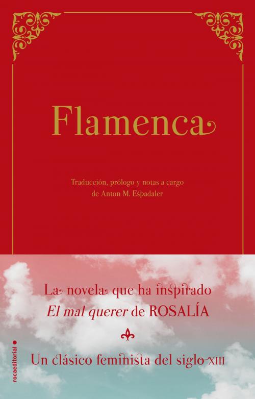 Cover of the book Flamenca by Anónimo, Anton M. Espadaler, Anton M. Espadaler, Roca Editorial de Libros