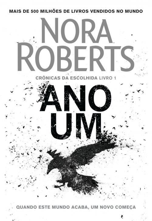 Cover of the book Ano Um by Nora Roberts, Arqueiro