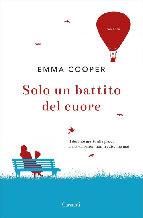 Cover of the book Solo un battito del cuore by Emma Cooper, Garzanti