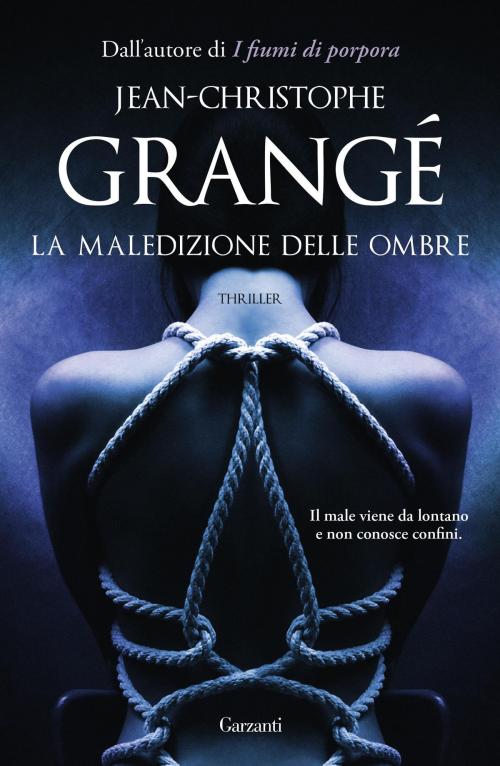 Cover of the book La maledizione delle ombre by Jean-Christophe Grangé, Garzanti