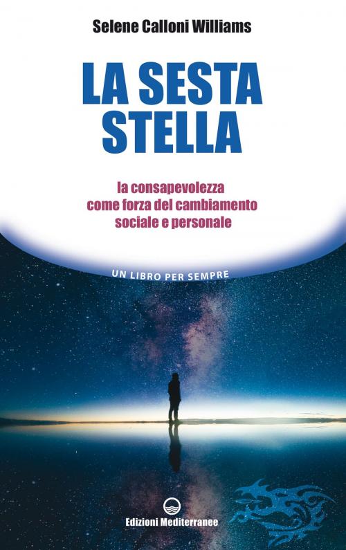 Cover of the book La sesta stella by Selene Calloni Williams, Edizioni Mediterranee