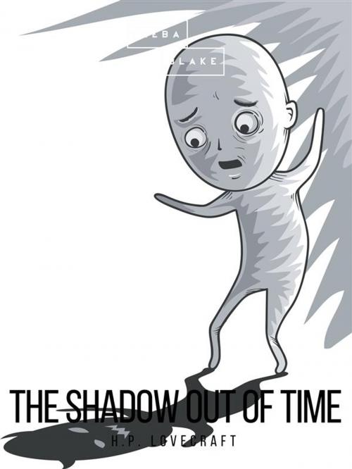 Cover of the book The Shadow Out of Time by H.P. Lovecraft, Sheba Blake Publishing