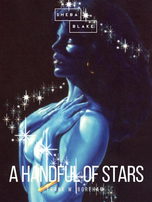 Cover of the book A Handful of Stars by Frank W. Boreham, Sheba Blake Publishing