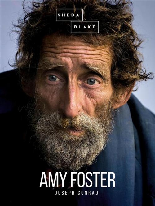 Cover of the book Amy Foster by Joseph Conrad, Sheba Blake Publishing