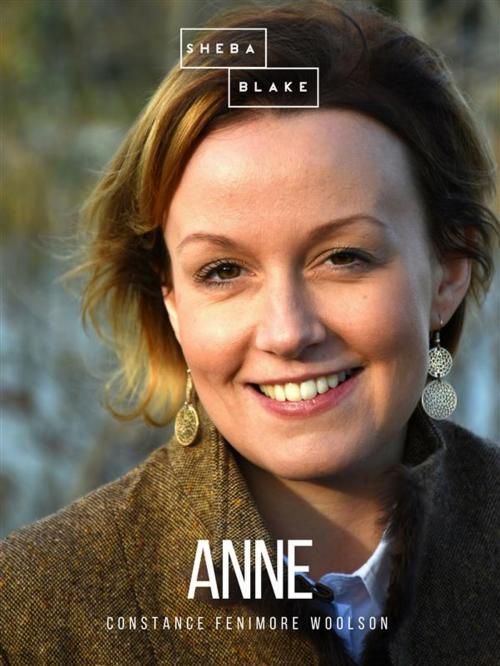 Cover of the book Anne by Constance Fenimore Woolson, Sheba Blake Publishing