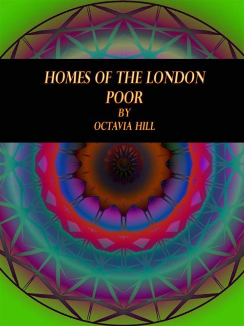 Cover of the book Homes of the London Poor by Octavia Hill, Publisher s11838