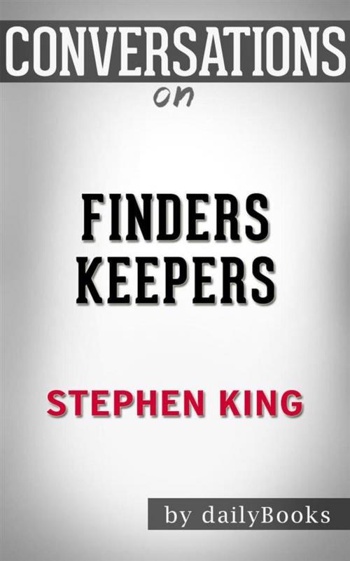 Cover of the book Finders Keepers: A Novel (The Bill Hodges Trilogy) by Stephen King | Conversation Starters by dailyBooks, Daily Books