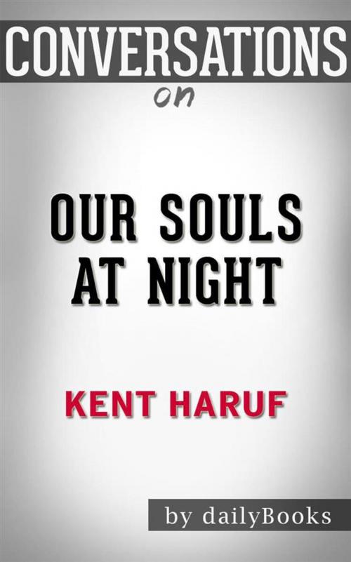 Cover of the book Our Souls at Night (Vintage Contemporaries): by Kent Haruf | Conversation Starters by dailyBooks, Daily Books