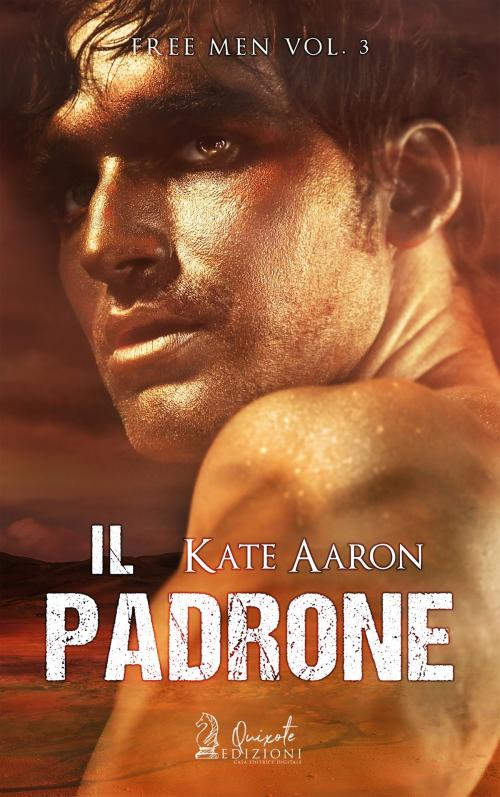 Cover of the book Il padrone by Kate Aaron, Quixote Edizioni