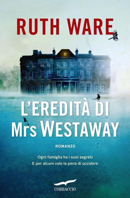 Cover of the book L'eredità di Mrs Westaway by Ruth Ware, Corbaccio
