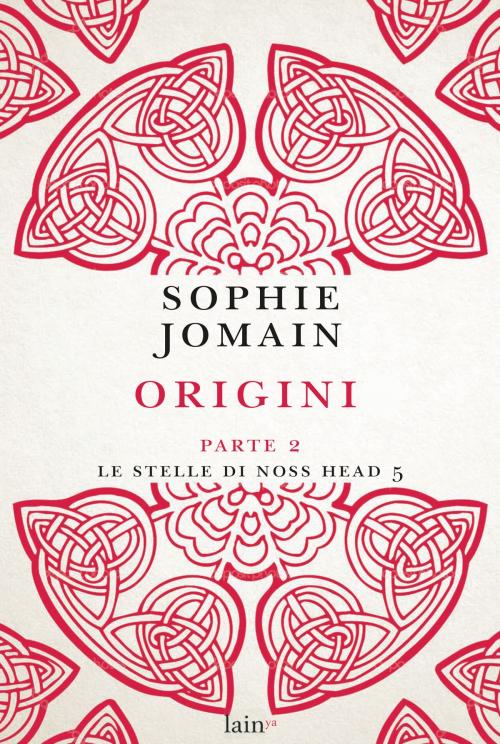 Cover of the book Origini - Parte seconda by Sophie Jomain, Fazi Editore