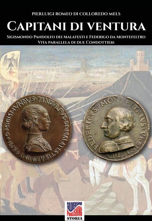 Cover of the book Capitani di ventura by Pierluigi Romeo di Colloredo Mels, Luca Cristini Editore