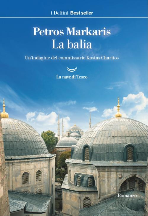 Cover of the book La balia by Petros Markaris, La nave di Teseo