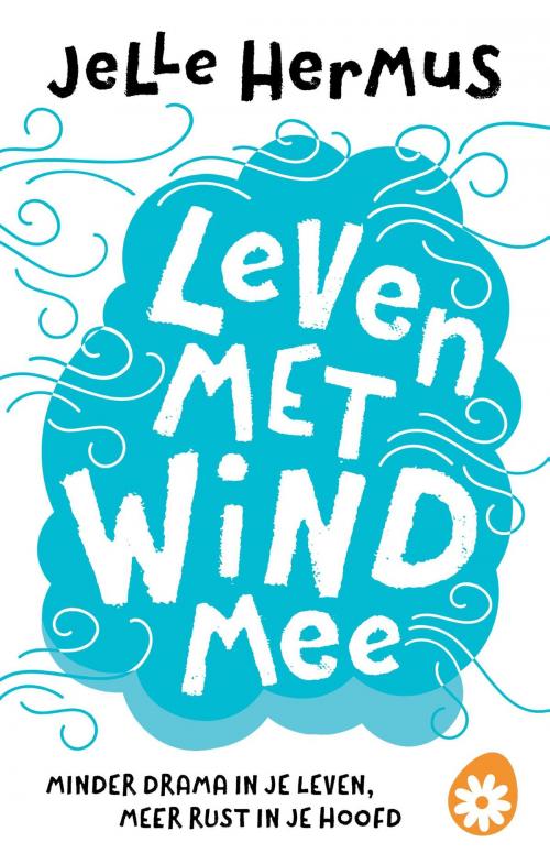 Cover of the book Leven met wind mee by Jelle Hermus, VBK Media