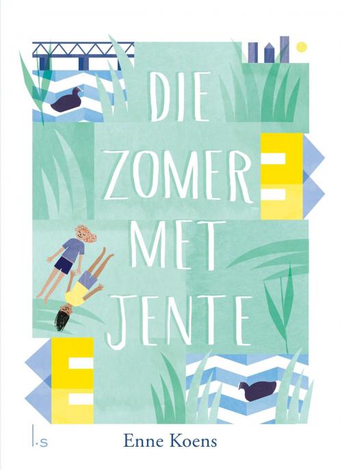 Cover of the book Die zomer met Jente by Enne Koens, Maartje Kuiper, Luitingh-Sijthoff B.V., Uitgeverij