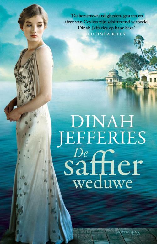 Cover of the book De Saffierweduwe by Dinah Jefferies, Prometheus, Uitgeverij