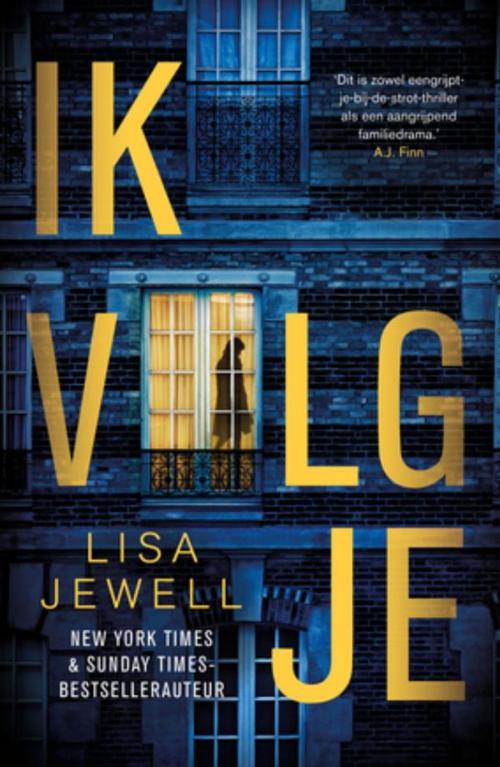 Cover of the book Ik volg je by Lisa Jewell, Bruna Uitgevers B.V., A.W.