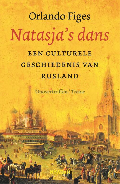 Cover of the book Natasja's dans by Orlando Figes, Nieuw Amsterdam