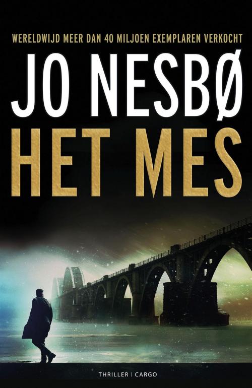 Cover of the book Het mes by Jo Nesbo, Bezige Bij b.v., Uitgeverij De