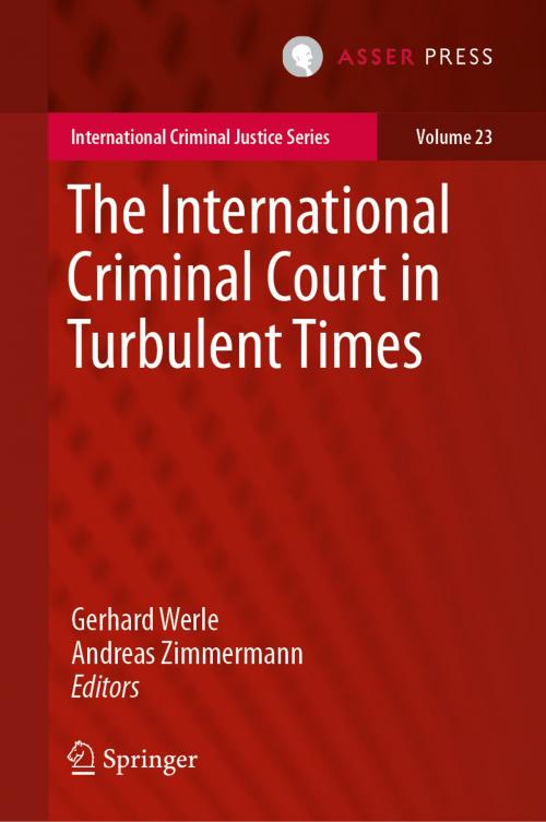 Cover of the book The International Criminal Court in Turbulent Times by , T.M.C. Asser Press