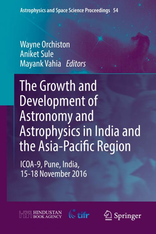 Cover of the book The Growth and Development of Astronomy and Astrophysics in India and the Asia-Pacific Region by , Springer Singapore