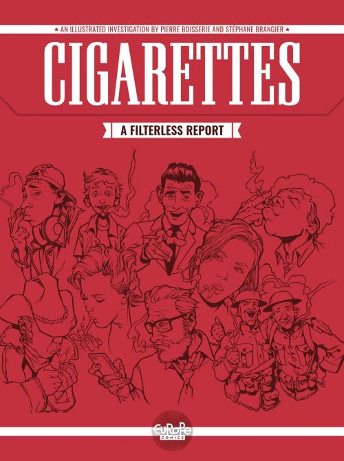 Cover of the book Cigarettes: A Filterless Report by Pierre Boisserie, Europe Comics