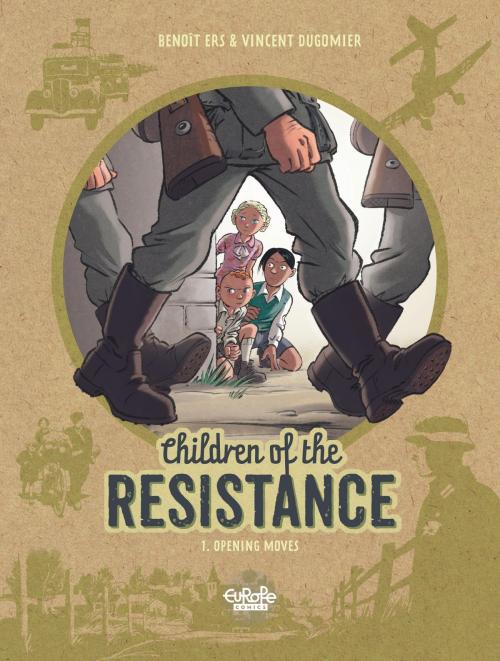 Cover of the book Children of the Resistance - Volume 1 - Opening Moves by Dugomier, Europe Comics