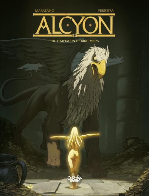 Cover of the book Alcyon - Volume 2 - The Temptation of King Midas by Richard Marazano, Europe Comics