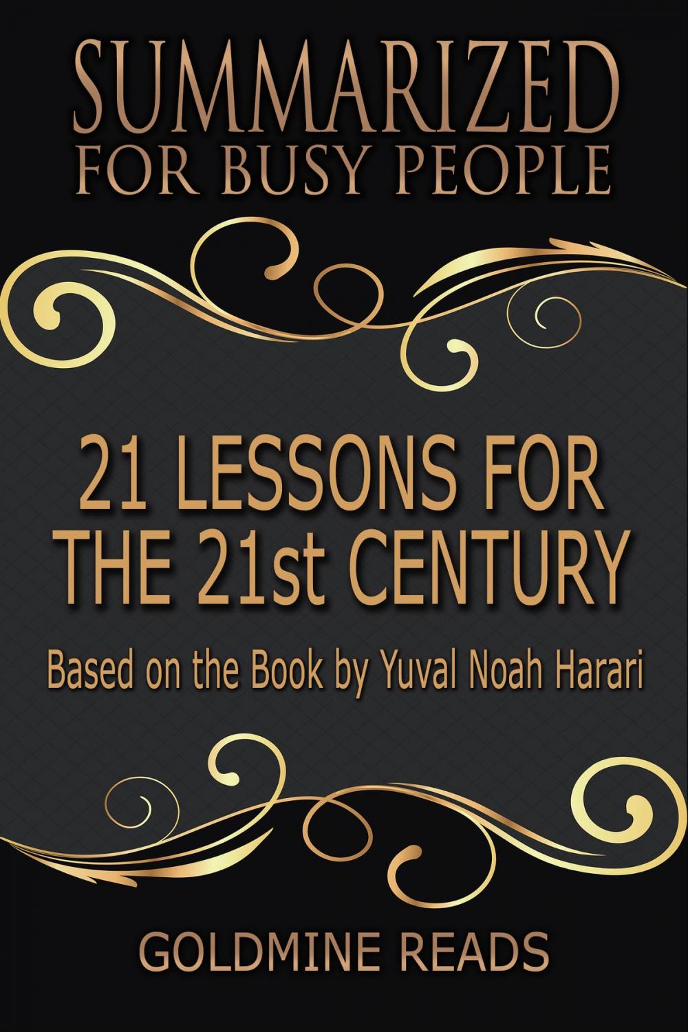 Big bigCover of 21 Lessons for the 21st Century - Summarized for Busy People