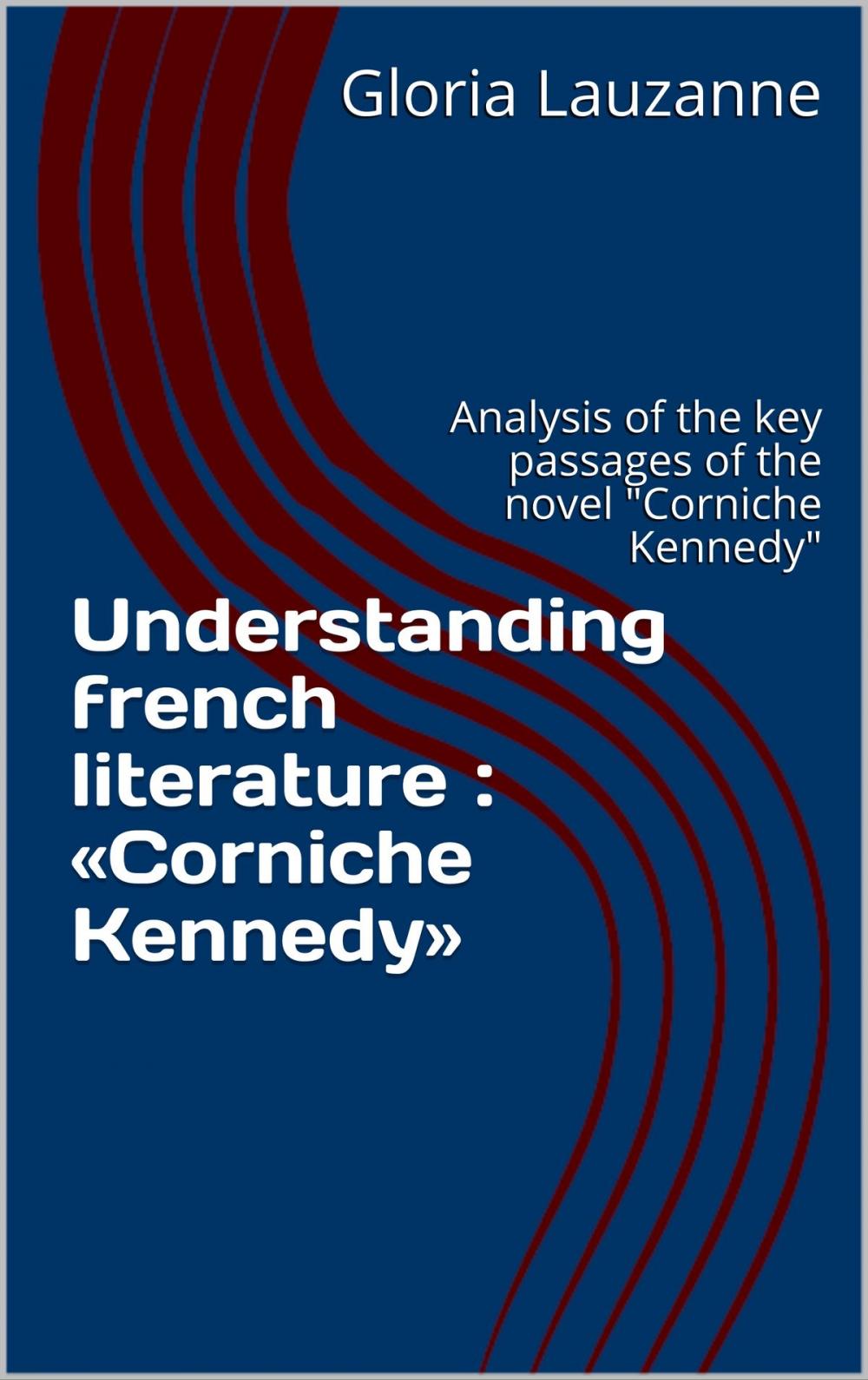 Big bigCover of Understanding french literature : «Corniche Kennedy»