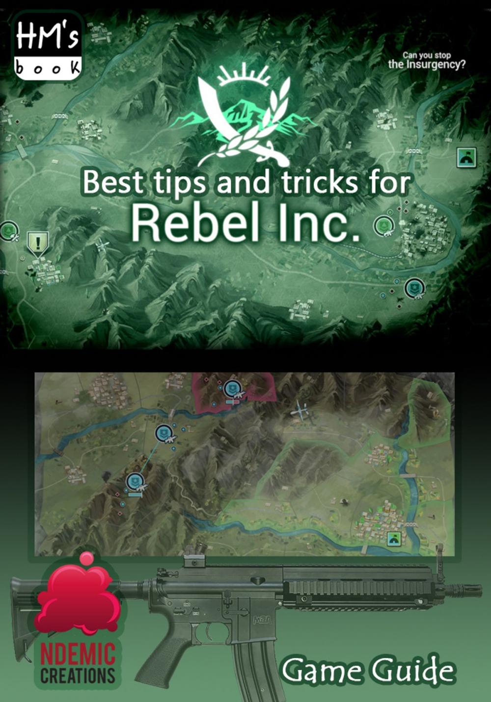 Big bigCover of Best tips and tricks for Rebel Inc.