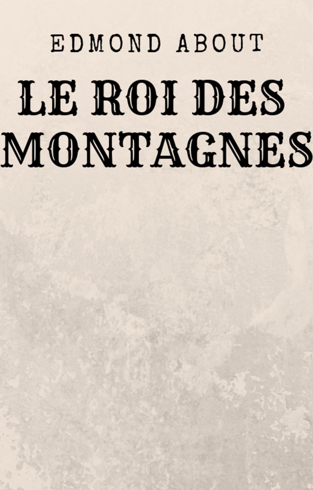 Big bigCover of Le Roi des Montagnes