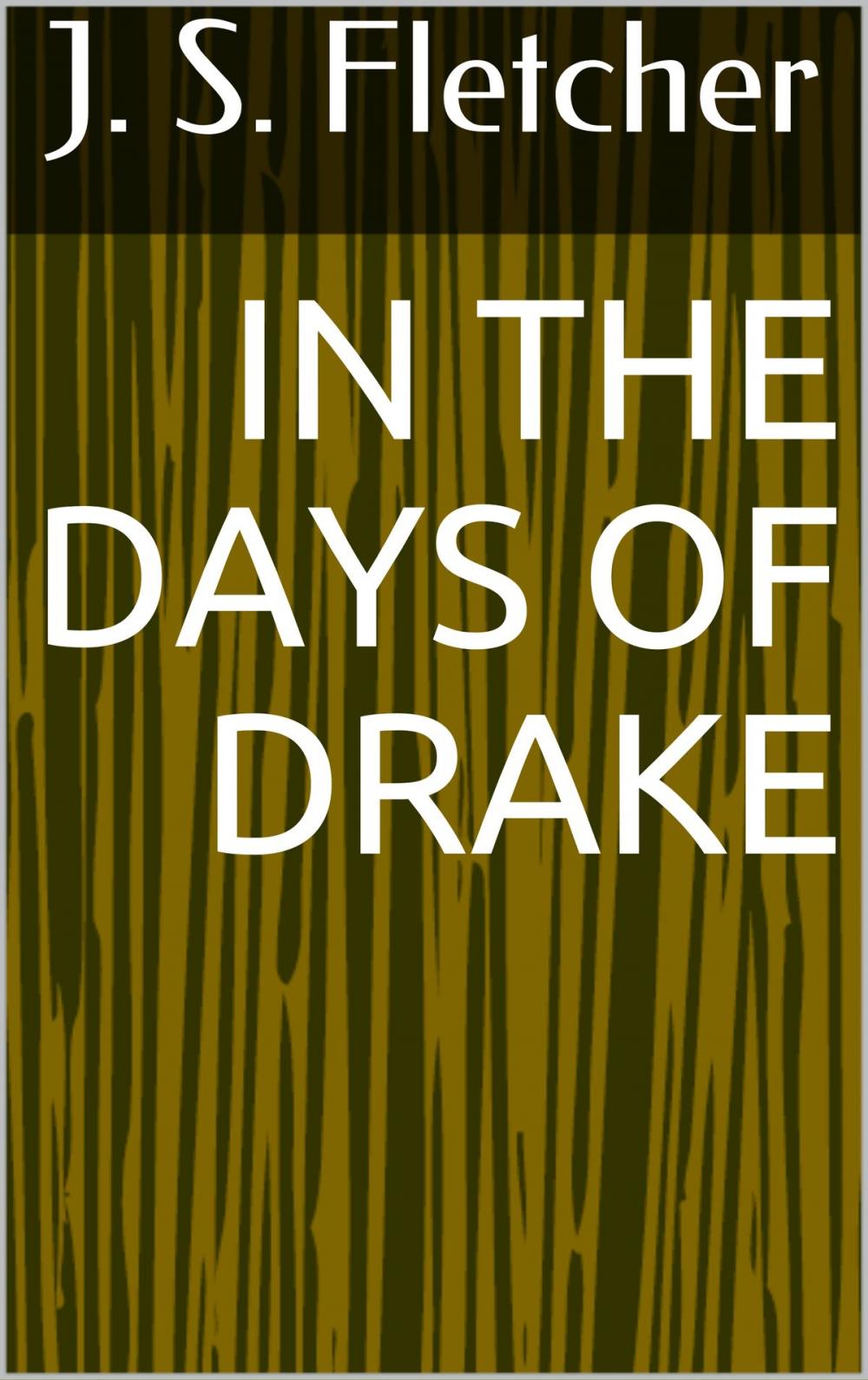 Big bigCover of In the Days of Drake