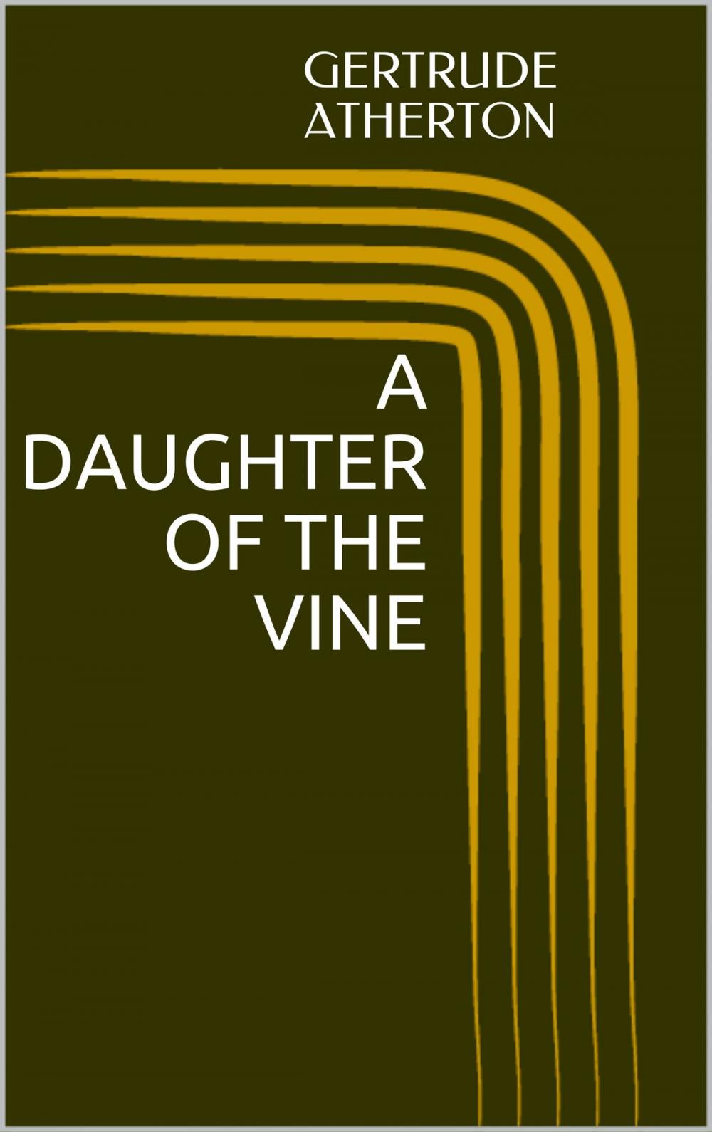 Big bigCover of A Daughter of the Vine