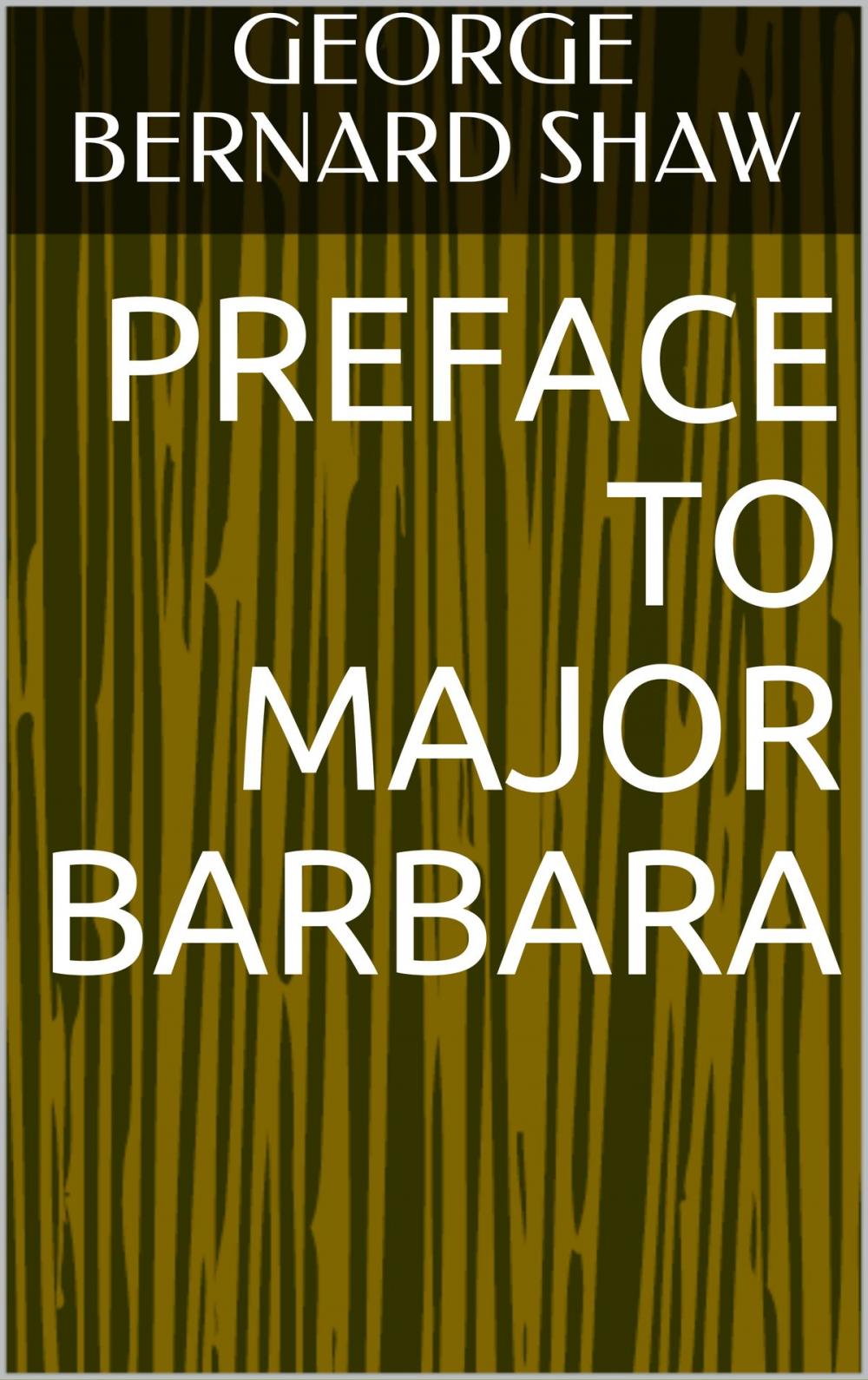 Big bigCover of Preface to Major Barbara