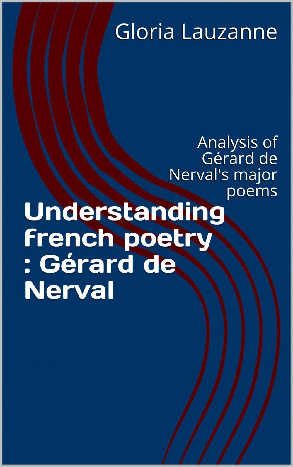 Big bigCover of Understanding french poetry : Gérard de Nerval