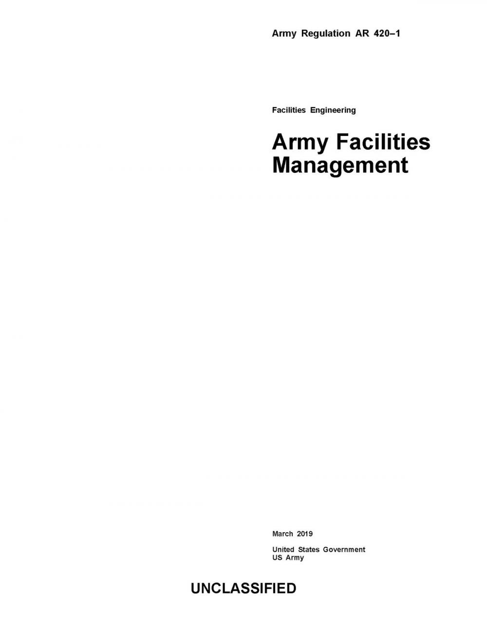 Big bigCover of Army Regulation AR 420-1 Facilities Engineering Army Facilities Management March 2019
