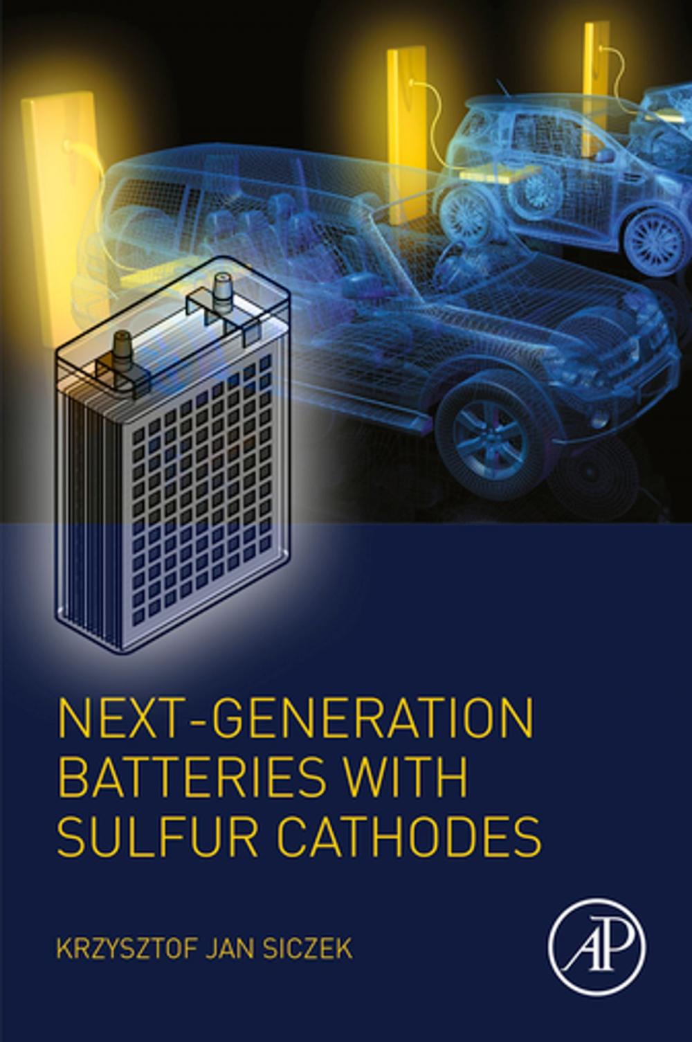 Big bigCover of Next-generation Batteries with Sulfur Cathodes
