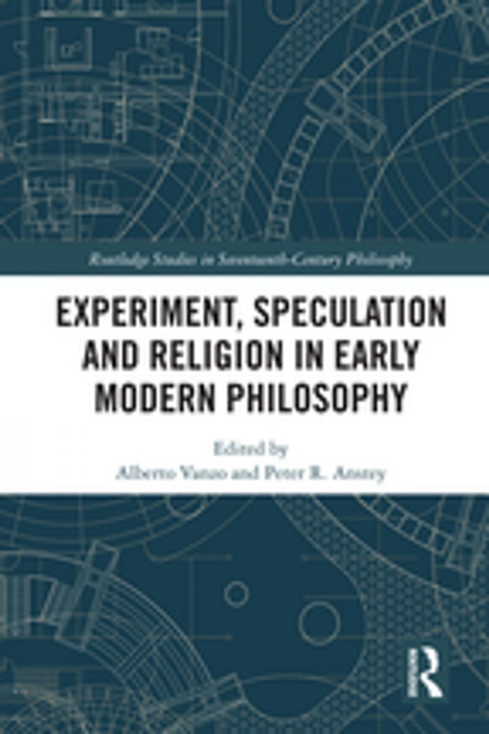 Big bigCover of Experiment, Speculation and Religion in Early Modern Philosophy