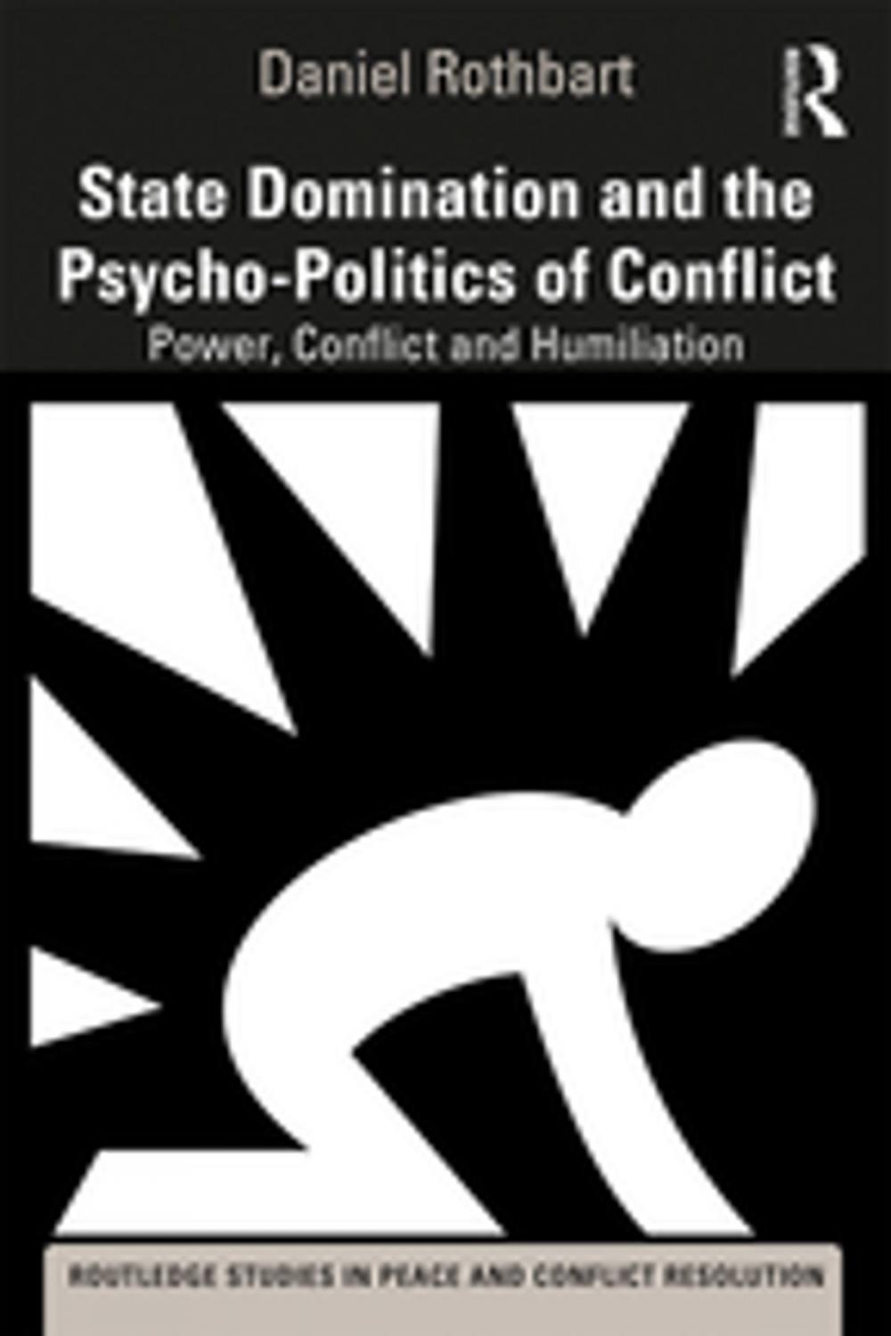 Big bigCover of State Domination and the Psycho-Politics of Conflict