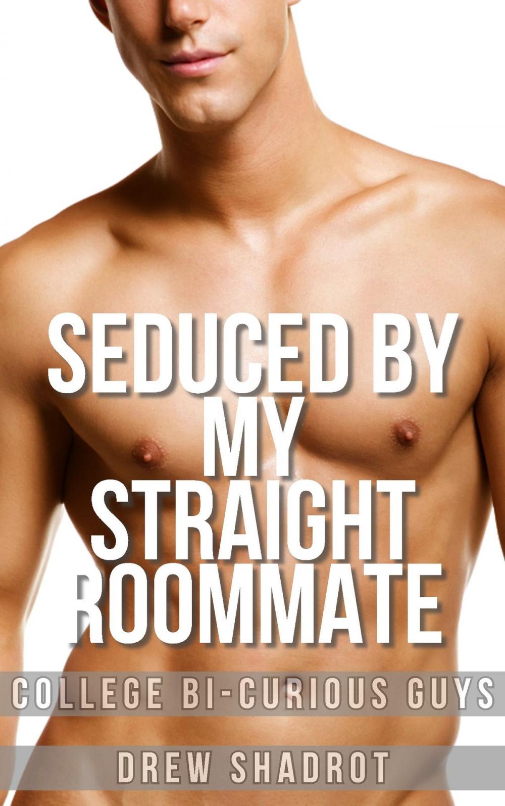 Big bigCover of Seduced By My Straight Roommate