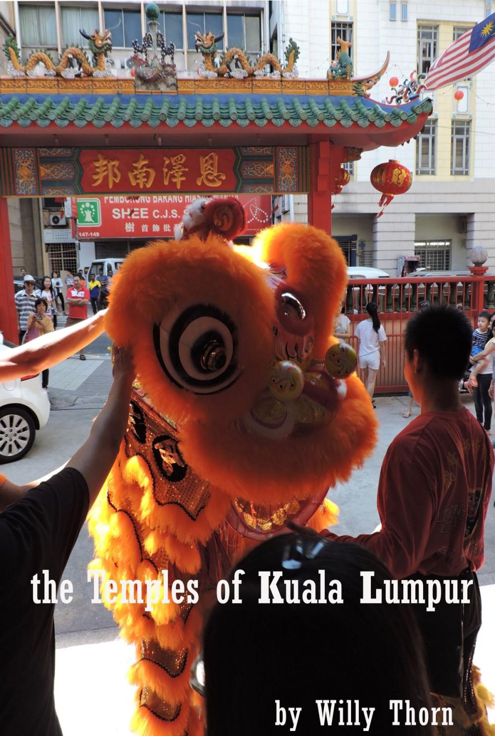 Big bigCover of The Temples of Kuala Lumpur