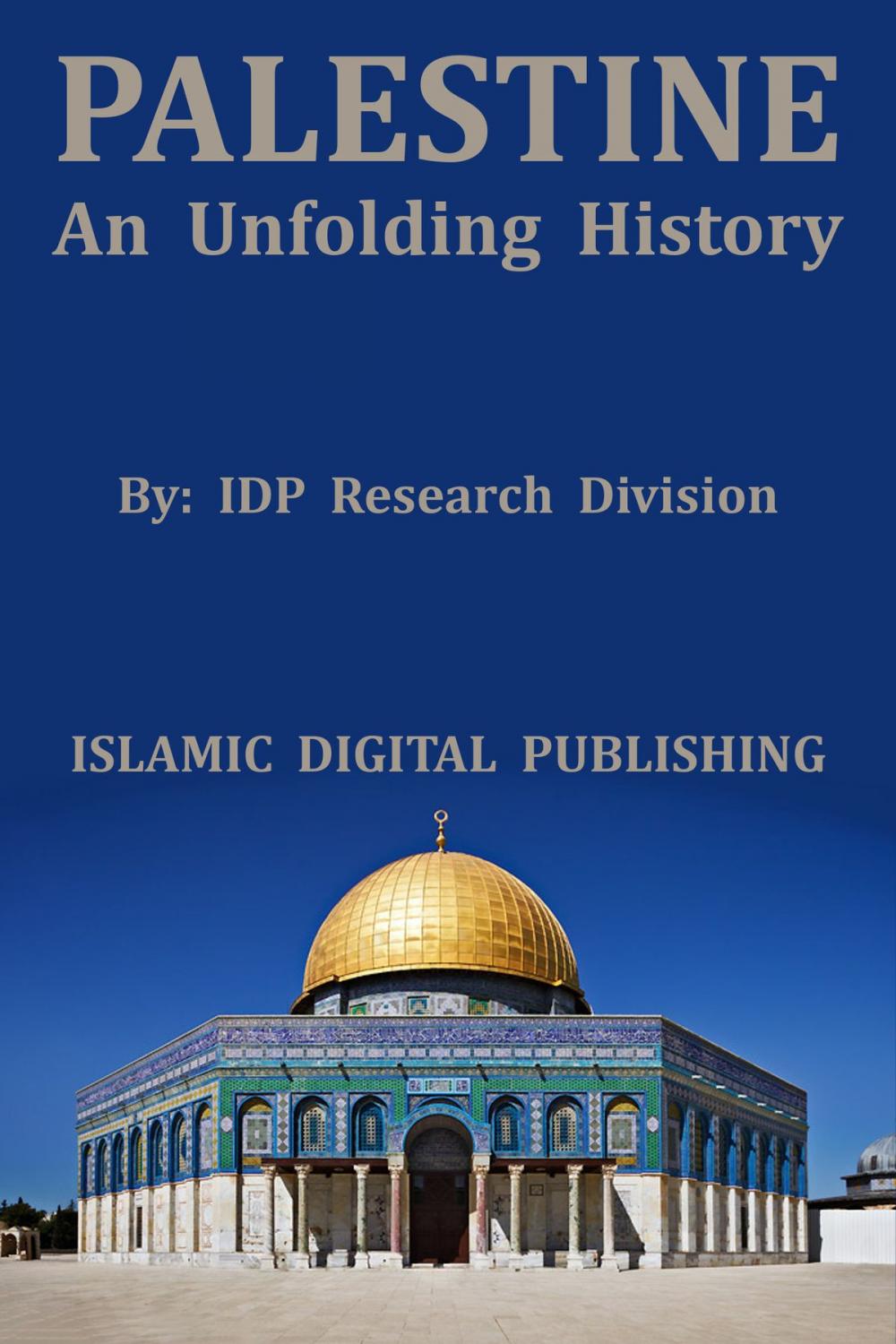 Big bigCover of PALESTINE: An Unfolding History