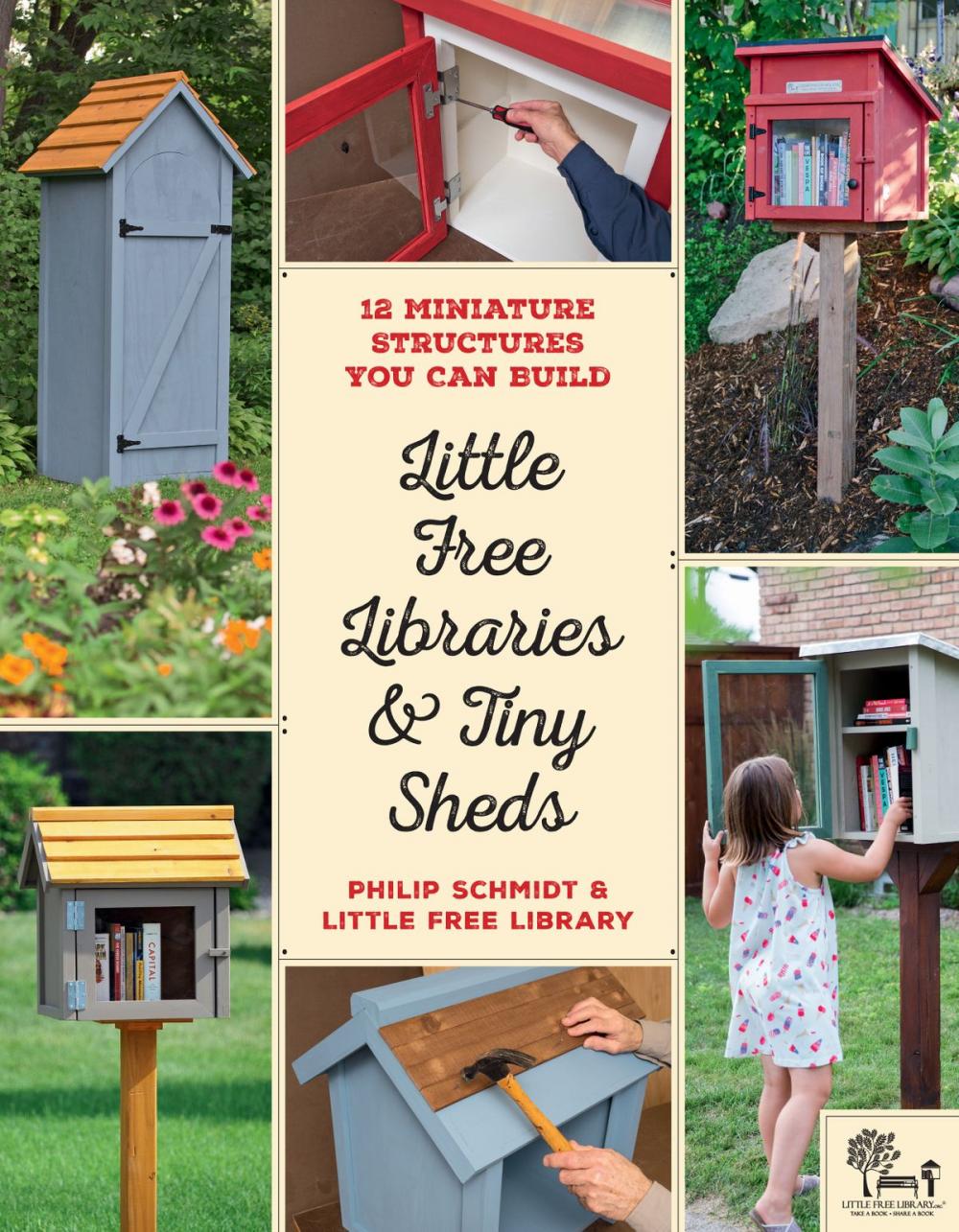 Big bigCover of Little Free Libraries & Tiny Sheds