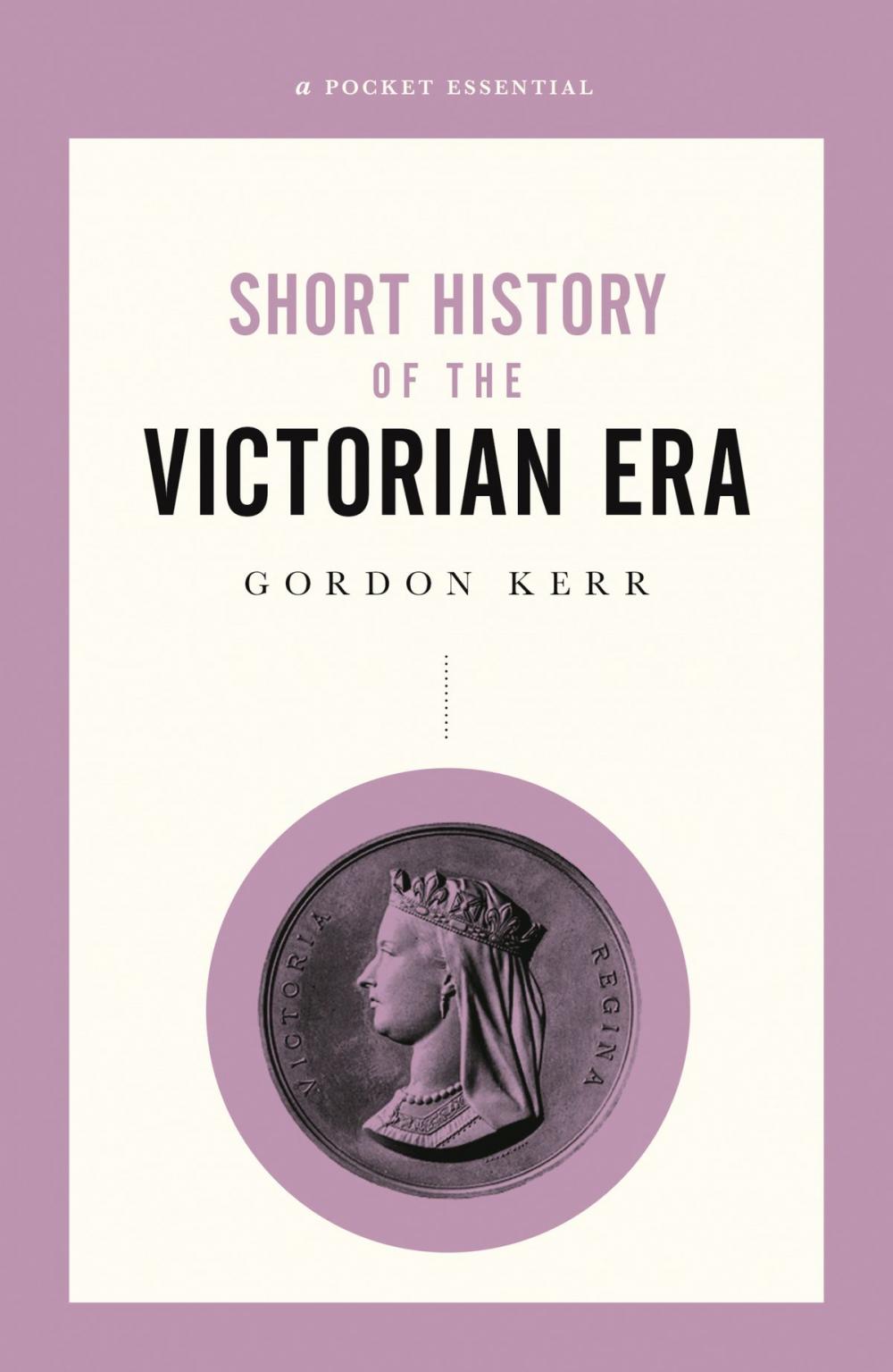 Big bigCover of Short History of the Victorian Era