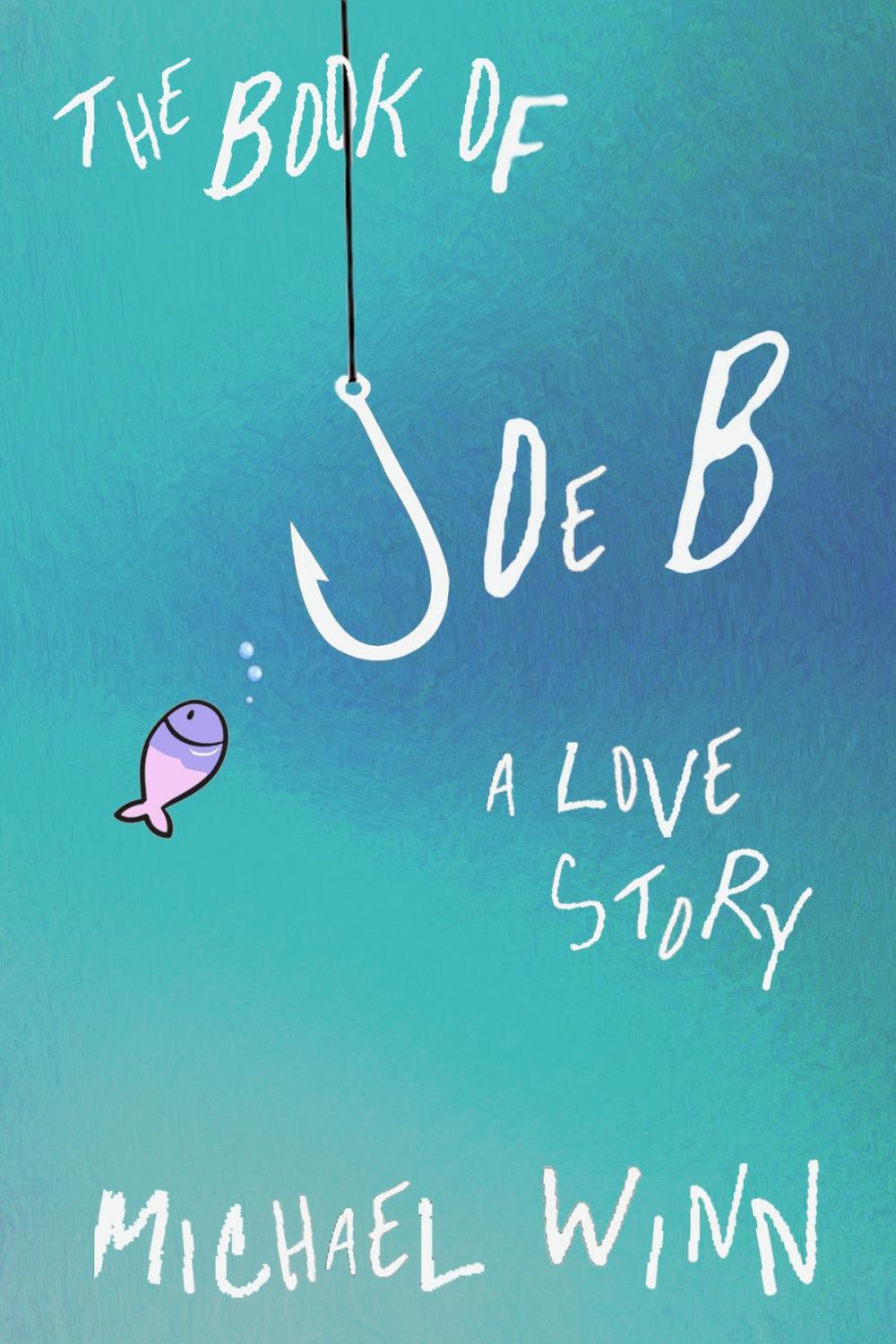 Big bigCover of The Book of Joe B: A Love Story